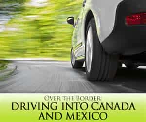 Over the Border: Driving to Canada and Mexico Mexican auto insurance for Canadians